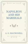 Napoleon and his Marshals cover