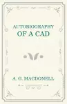 Autobiography of a Cad cover
