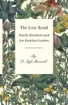 The Low Road - Hardy Heathers and the Heather Garden cover