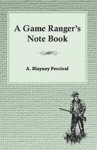 A Game Ranger's Note Book cover