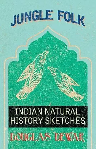 Jungle Folk - Indian Natural History Sketches cover