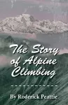 The Story of Alpine Climbing cover