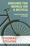 Around the World on a Bicycle - From San Francisco to Tehran cover