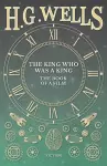 The King Who Was a King - The Book of a Film cover