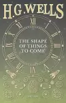 The Shape of Things to Come cover