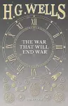 The War That Will End War cover