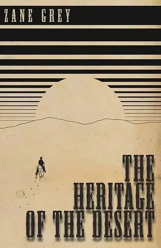 The Heritage of the Desert cover