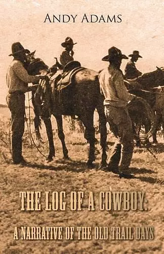 The Log of a Cowboy cover