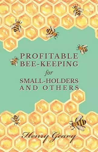 Profitable Bee-Keeping for Small-Holders and Others cover