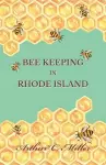 How to Keep Bees Or; Bee Keeping in Rhode Island cover