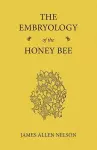 The Embryology of the Honey Bee cover