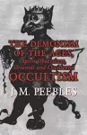 The Demonism of the Ages, Spirit Obsessions, Oriental and Occidental Occultism cover