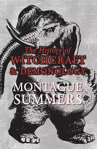 The History of Witchcraft and Demonology cover