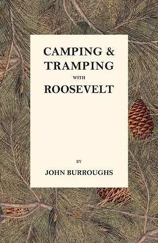 Camping & Tramping with Roosevelt cover