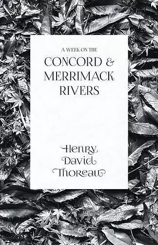 A Week on the Concord and Merrimack Rivers cover