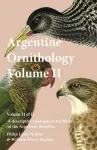 Argentine Ornithology, Volume II (of II) - A descriptive catalogue of the birds of the Argentine Republic. cover