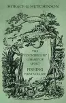 The Country Life Library of Sport - Fishing - First Volume cover