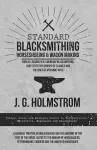 Standard Blacksmithing, Horseshoeing and Wagon Making - Twelve Lessons in Elementary Blacksmithing, Adapted to the Demand of Schools and Colleges of Mechanic Arts cover