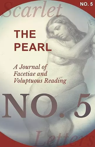 The Pearl - A Journal of Facetiae and Voluptuous Reading - No. 5 cover