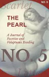 The Pearl - A Journal of Facetiae and Voluptuous Reading - No. 5 cover