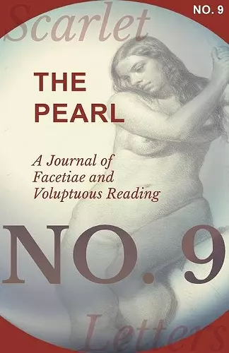 The Pearl - A Journal of Facetiae and Voluptuous Reading - No. 9 cover