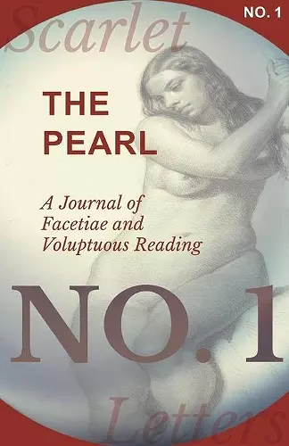 The Pearl - A Journal of Facetiae and Voluptuous Reading - No. 1 cover