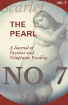 The Pearl - A Journal of Facetiae and Voluptuous Reading - No. 7 cover