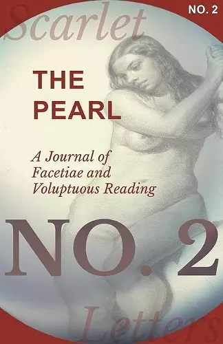 The Pearl - A Journal of Facetiae and Voluptuous Reading - No. 2 cover