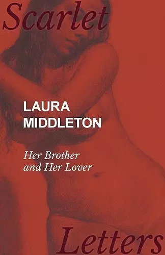 Laura Middleton - Her Brother and Her Lover cover