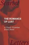 The Romance of Lust - A Classic Victorian Erotic Novel cover