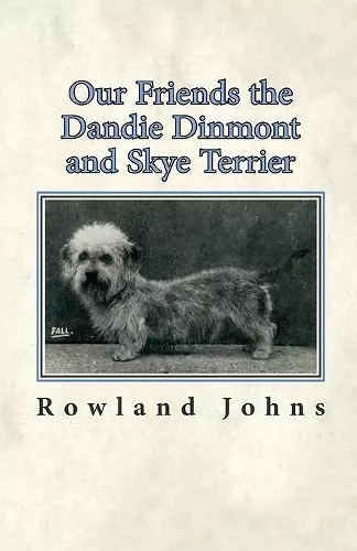 Our Friends the Dandie Dinmont and Skye Terrier cover