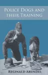 Police Dogs and their Training cover