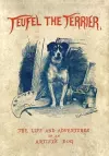 Teufel the Terrier; Or the Life and Adventures of an Artist's Dog cover