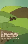 Farming with Illustrations by Lucy Kemp-Welch cover