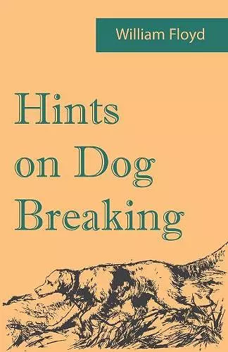 Hints on Dog Breaking cover