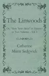 The Linwoods - Or, Sixty Years Since in America in Two Volumes - Vol. I cover