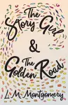 The Story Girl & The Golden Road cover