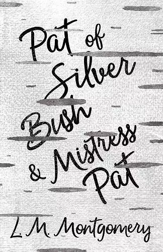 Pat of Silver Bush and Mistress Pat cover