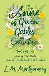 The Anne of Green Gables Collection;Volumes 1-3 (Anne of Green Gables, Anne of Avonlea and Anne of the Island) cover