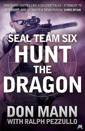 SEAL Team Six Book 6: Hunt the Dragon cover