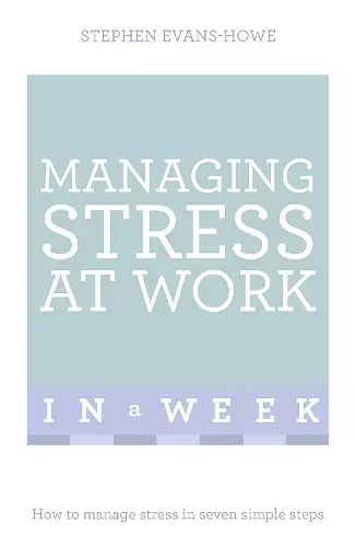 Managing Stress At Work In A Week cover