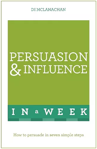 Persuasion And Influence In A Week cover