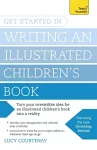 Get Started in Writing an Illustrated Children's Book cover