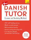 Danish Tutor: Grammar and Vocabulary Workbook (Learn Danish with Teach Yourself) cover