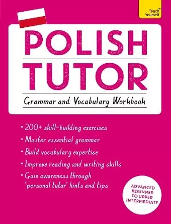 Polish Tutor: Grammar and Vocabulary Workbook (Learn Polish with Teach Yourself) cover