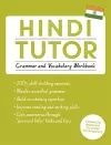 Hindi Tutor: Grammar and Vocabulary Workbook (Learn Hindi with Teach Yourself) cover