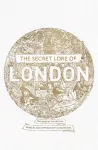 The Secret Lore of London cover