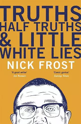 Truths, Half Truths and Little White Lies cover