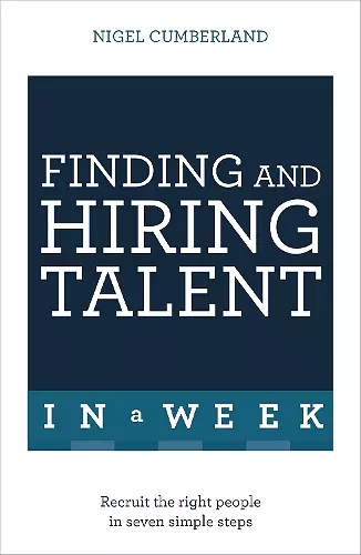 Finding & Hiring Talent In A Week cover