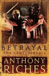 Betrayal: The Centurions I cover